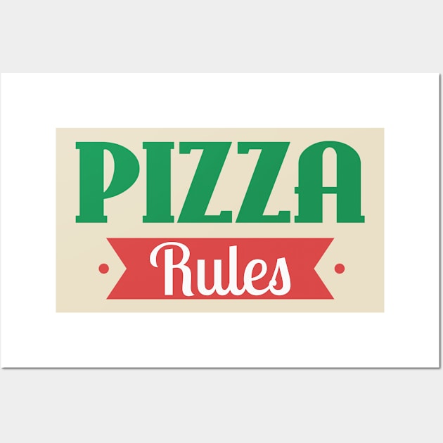 Pizza Rules Wall Art by Cosmo Gazoo